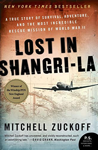 Lost in Shangri-La (A True Story of Survival, Adventure, and the Most Incredible Rescue Mission of World War II) - 9780061988356 by Mitchell Zuckoff