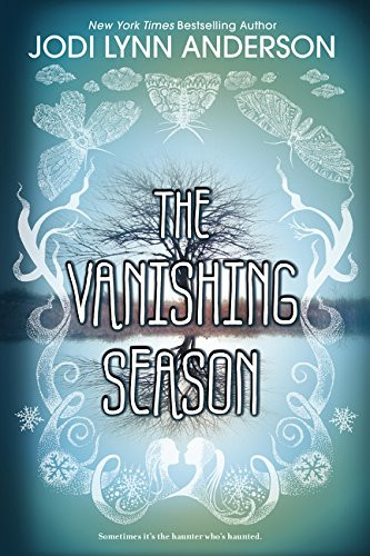 The Vanishing Season - 9780062003287 by Jodi Lynn Anderson