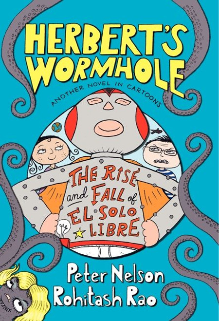 Herbert's Wormhole: The Rise and Fall of El Solo Libre - 9780062012197 by Peter Nelson, Rohitash Rao, 9780062012197
