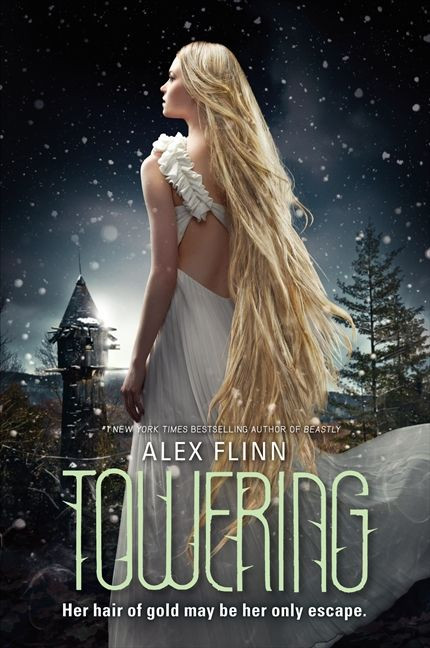 Towering - 9780062024190 by Alex Flinn, 9780062024190