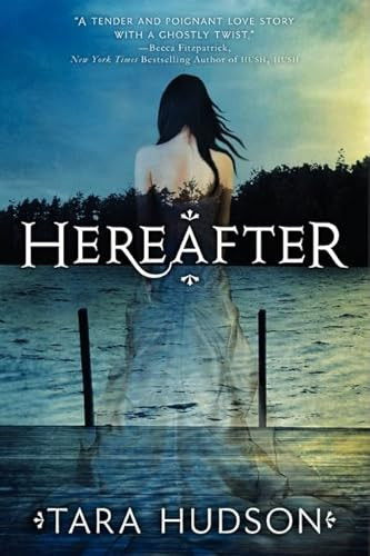Hereafter by Tara Hudson, 9780062026781
