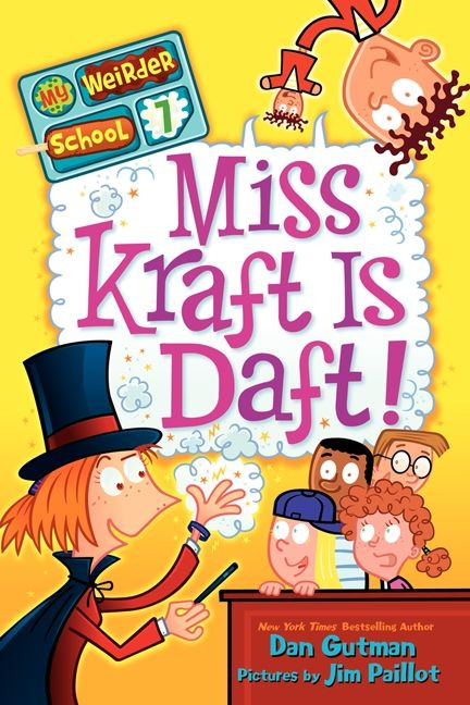 My Weirder School #7: Miss Kraft Is Daft! - 9780062042163 by Dan Gutman, Jim Paillot, 9780062042163