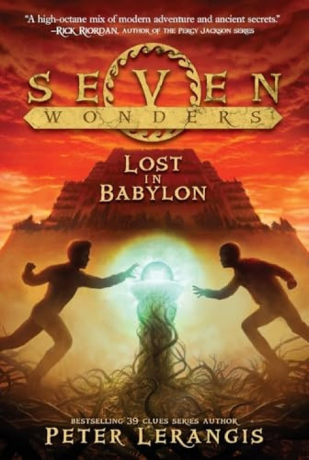 Seven Wonders Book 2: Lost in Babylon - 9780062070449 by Peter Lerangis, Torstein Norstrand