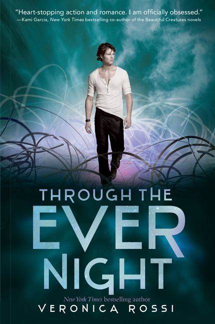 Through the Ever Night by Veronica Rossi, 9780062072078