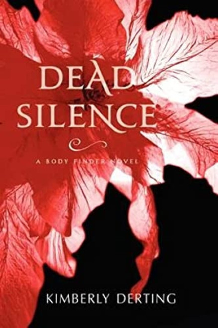 Dead Silence (A Body Finder Novel) - 9780062082237 by Kimberly Derting