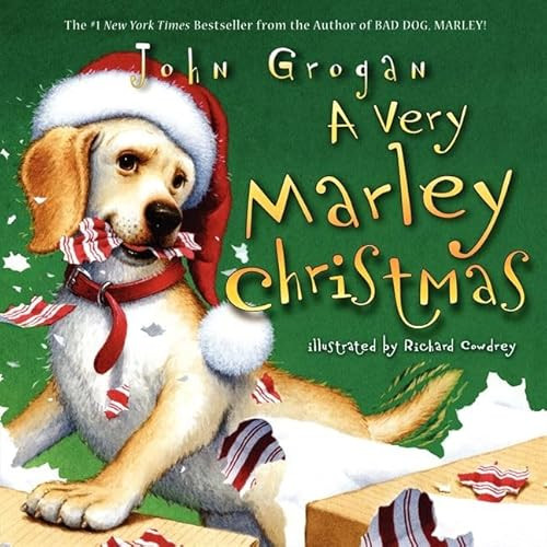 A Very Marley Christmas (A Christmas Holiday Book for Kids) - 9780062113672 by John Grogan, Richard Cowdrey