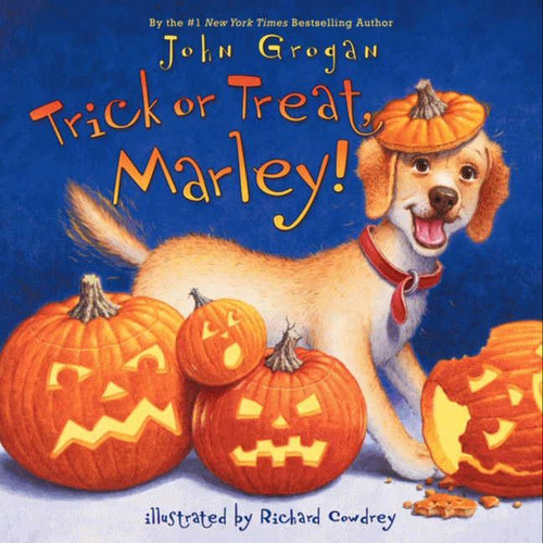 Trick or Treat, Marley! - 9780062113689 by John Grogan, Richard Cowdrey, 9780062113689