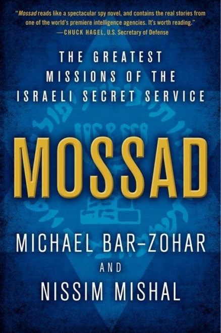 Mossad (The Greatest Missions of the Israeli Secret Service) - 9780062123411 by Michael Bar-Zohar, Nissim Mishal