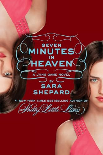 The Lying Game #6: Seven Minutes in Heaven - 9780062128232 by Sara Shepard