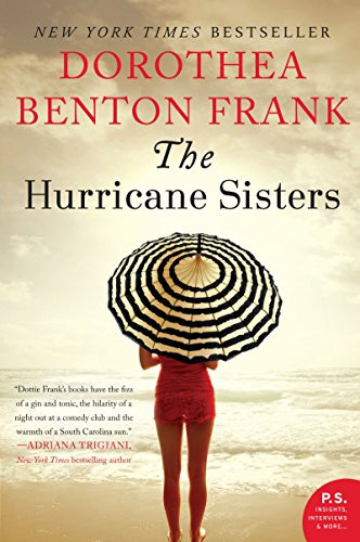 The Hurricane Sisters (A Novel) - 9780062132543 by Dorothea Benton Frank