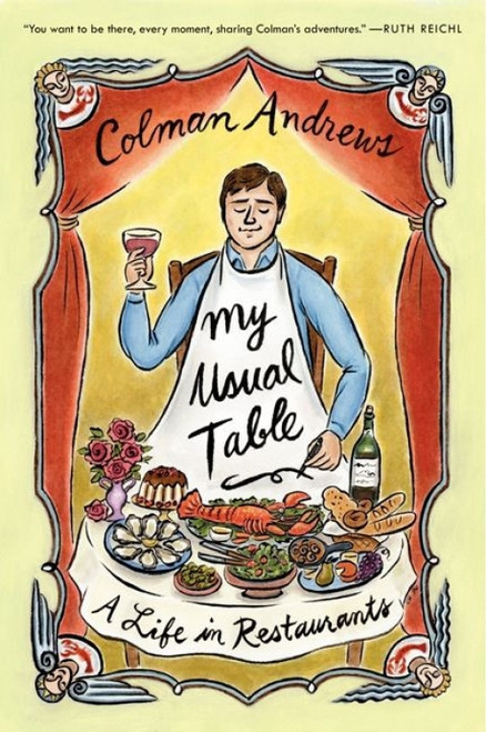 My Usual Table (A Life in Restaurants) - 9780062136480 by Colman Andrews