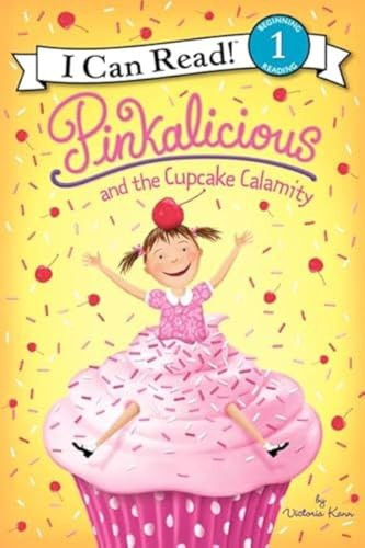 Pinkalicious and the Cupcake Calamity - 9780062187772 by Victoria Kann, Victoria Kann