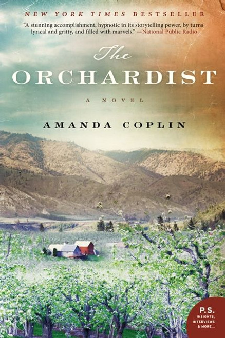 The Orchardist (A Novel) by Amanda Coplin, 9780062188519