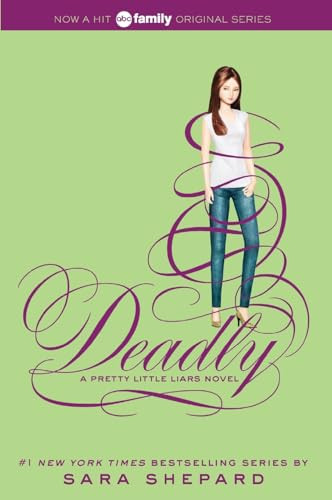 Pretty Little Liars #14: Deadly - 9780062199751 by Sara Shepard