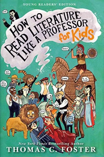 How to Read Literature Like a Professor: For Kids - 9780062200860 by Thomas C. Foster