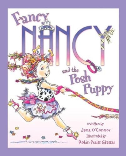 Fancy Nancy and the Posh Puppy - 9780062210524 by Jane O'Connor, Robin Preiss Glasser