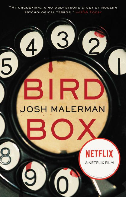 Bird Box (A Novel) by Josh Malerman, 9780062259660