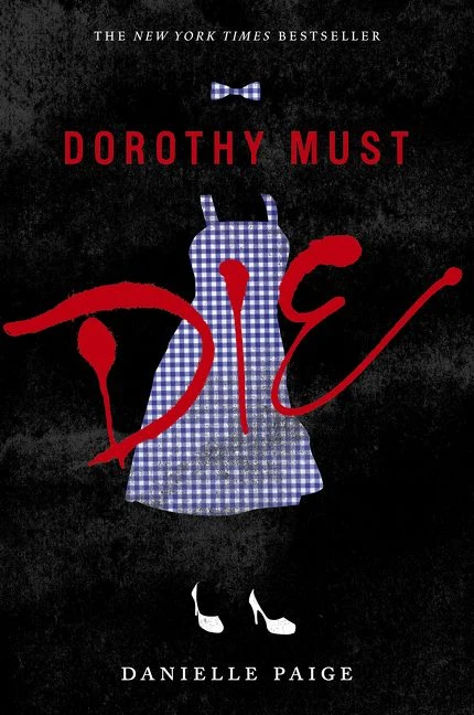 Dorothy Must Die - 9780062280688 by Danielle Paige, 9780062280688