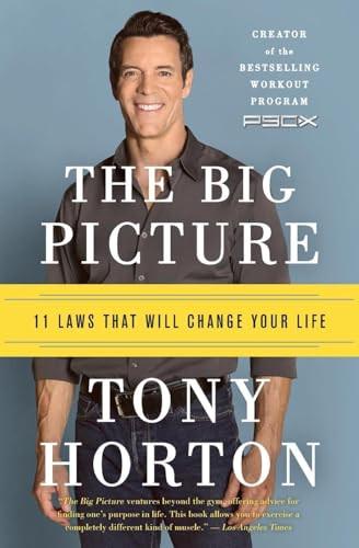 The Big Picture (11 Laws That Will Change Your Life) - 9780062282446 by Tony Horton