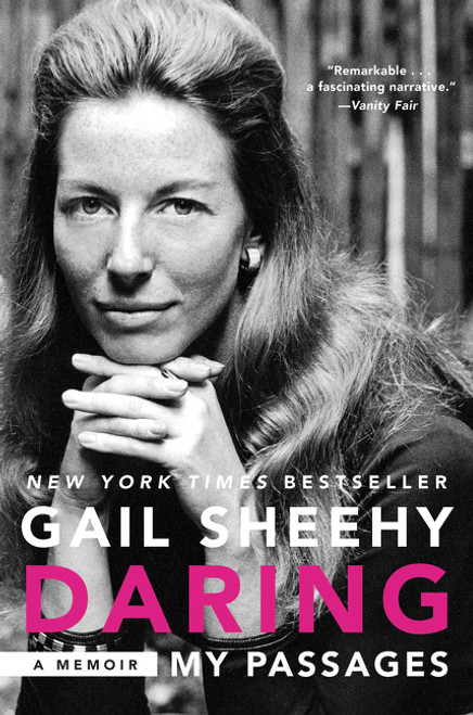 Daring: My Passages (A Memoir) by Gail Sheehy, 9780062291707