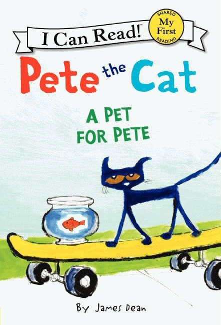 Pete the Cat: A Pet for Pete - 9780062303806 by James Dean, Kimberly Dean, James Dean, 9780062303806