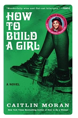 How to Build a Girl (A Novel) - 9780062335982 by Caitlin Moran