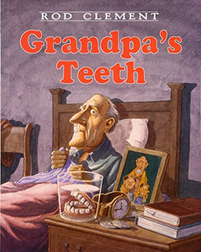 Grandpa's Teeth - 9780064435574 by Rod Clement, Rod Clement, 9780064435574