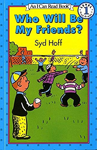 Who Will Be My Friends? - 9780064440721 by Syd Hoff, Syd Hoff