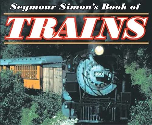 Seymour Simon's Book of Trains - 9780064462235 by Seymour Simon