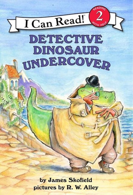 Detective Dinosaur Undercover - 9780066238784 by James Skofield, R. W. Alley