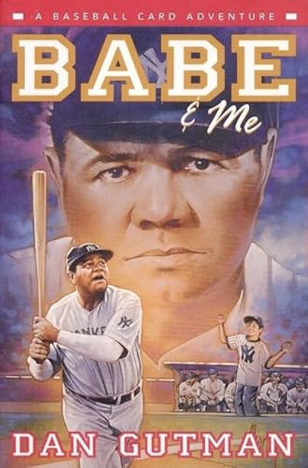 Babe & Me (A Baseball Card Adventure) - 9780380977390 by Dan Gutman, 9780380977390
