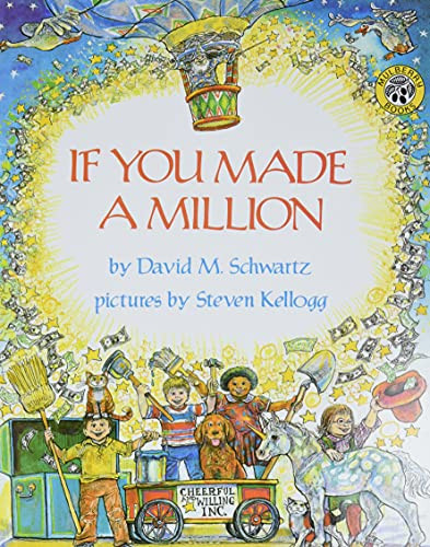If You Made a Million - 9780688136345 by David M. Schwartz, Steven Kellogg, 9780688136345