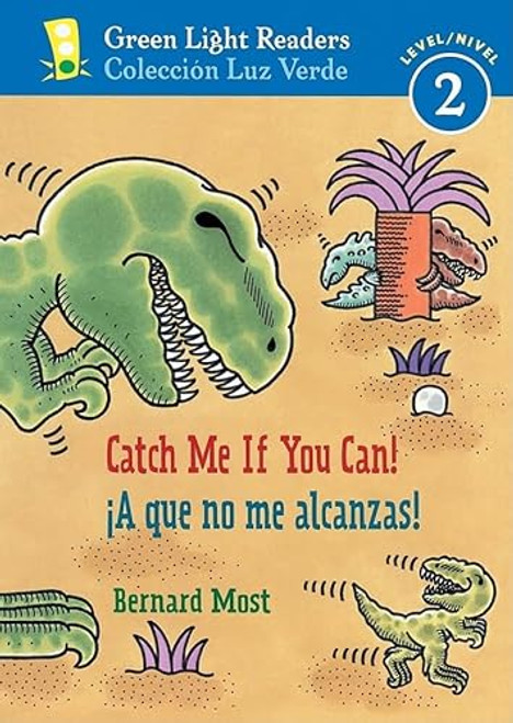 Catch Me If You Can!/A que no me alcanzas! (Bilingual English-Spanish) by Bernard Most, Bernard Most, 9780152059675