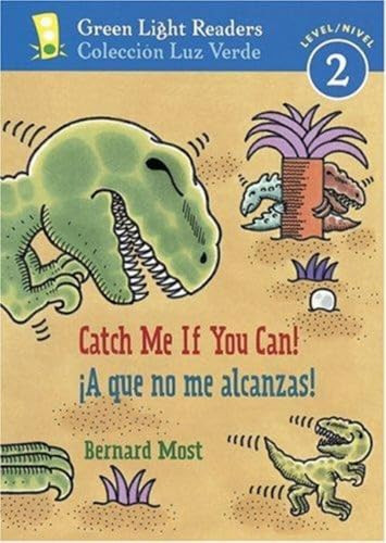 Catch Me If You Can!/A que no me alcanzas! (Bilingual English-Spanish) by Bernard Most, Bernard Most, 9780152059675