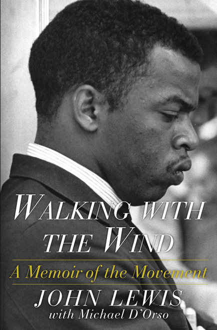 Walking with the Wind (A Memoir of the Movement) - 9781476797717 by John Lewis, Michael D'Orso, 9781476797717
