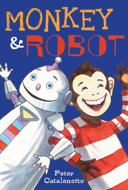 Monkey & Robot - 9781442429796 by Peter Catalanotto, Peter Catalanotto, 9781442429796
