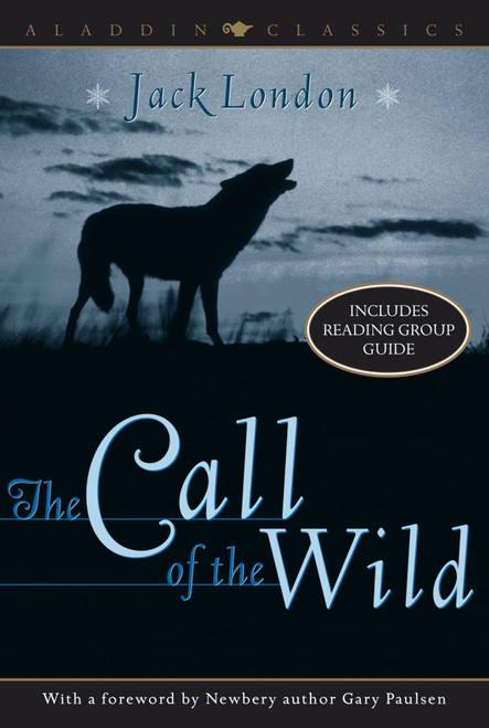 The Call of the Wild - 9780689856747 by Jack London, Gary Paulsen