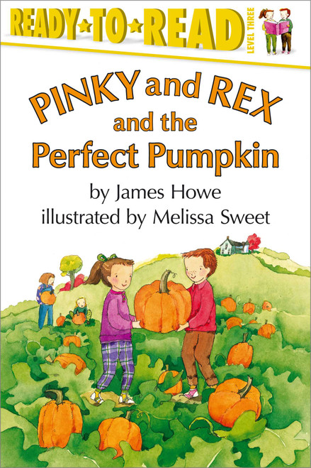 Pinky and Rex and the Perfect Pumpkin (Ready-to-Read Level 3) - 9780689817779 by James Howe, Melissa Sweet, 9780689817779