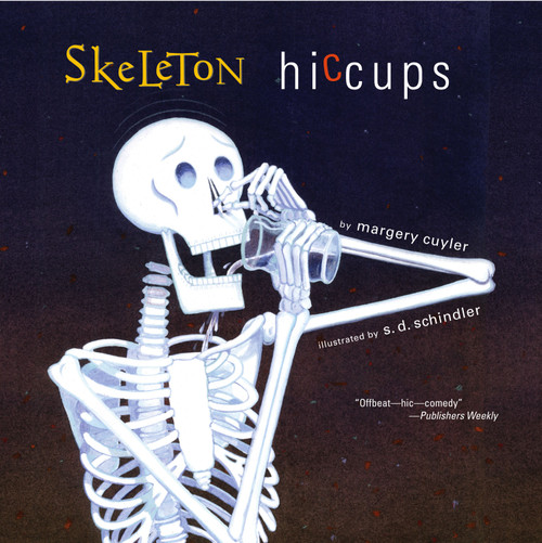 Skeleton Hiccups - 9781416902768 by Margery Cuyler, S.D. Schindler, 9781416902768
