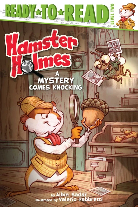 Hamster Holmes, A Mystery Comes Knocking (Ready-to-Read Level 2) - 9781481420365 by Albin Sadar, Valerio  Fabbretti, 9781481420365
