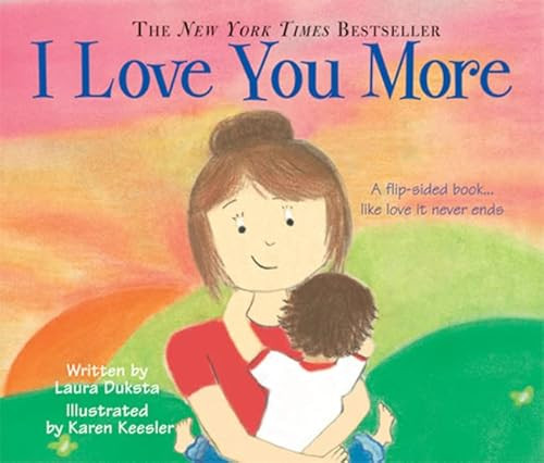 I Love You More - 9781402224607 by Laura Duksta, Karen Keesler, 9781402224607