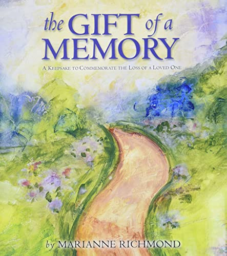 The Gift of a Memory (A Keepsake to Commemorate the Loss of a Loved One) by Marianne Richmond, 9780974146515