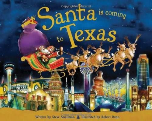 Santa Is Coming to Texas by Steve Smallman, Robert Dunn, 9781402275128