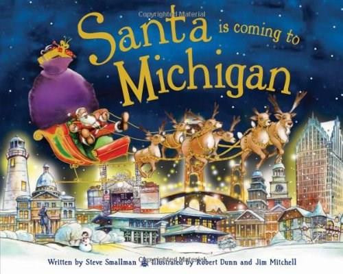 Santa Is Coming to Michigan by Steve Smallman, Robert Dunn, 9781402275395