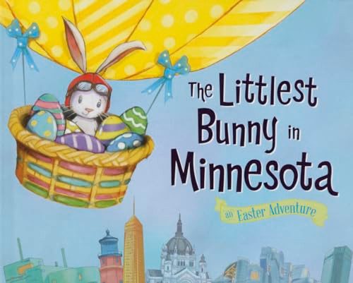 The Littlest Bunny in Minnesota (An Easter Adventure) by Lily Jacobs, Robert Dunn, 9781492611202