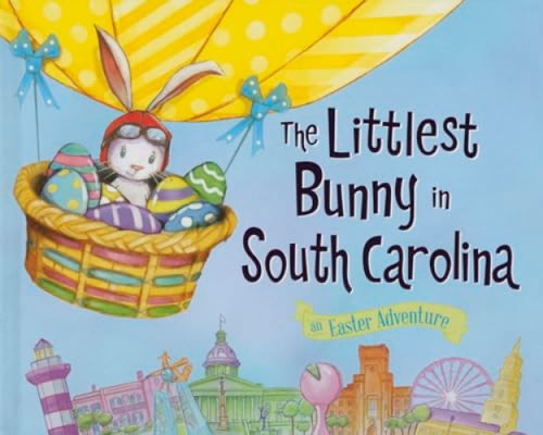 The Littlest Bunny in South Carolina (An Easter Adventure) by Lily Jacobs, Robert Dunn, 9781492611950