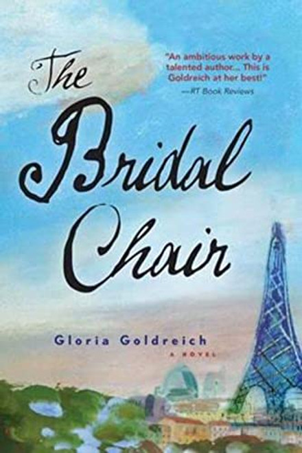 The Bridal Chair (A Novel) by Gloria Goldreich, 9781492603269
