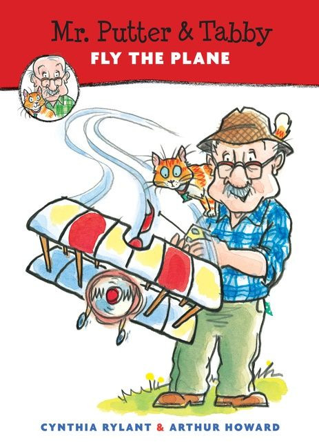 Mr. Putter & Tabby Fly the Plane by Cynthia Rylant, Arthur Howard, 9780152010607