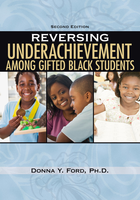 Reversing Underachievement among Gifted Black Students by Donna Ford, 9781593634872