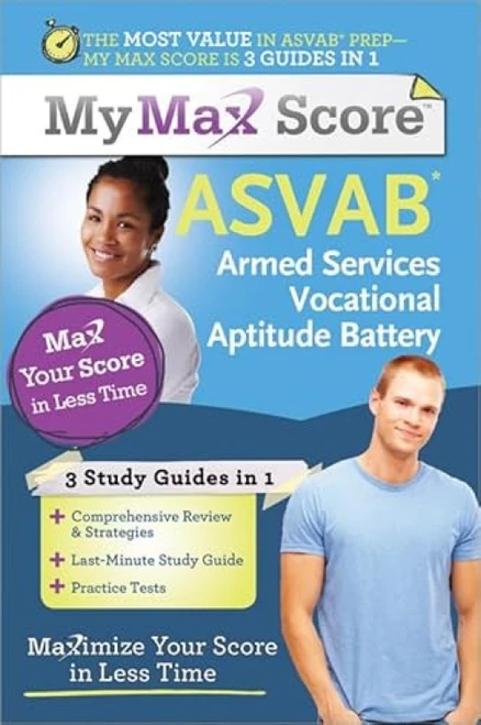 My Max Score ASVAB: Armed Services Vocational Aptitude Battery (Maximize Your Score in Less Time) by Angie Johnston, Amanda Ross, Ph.d., 9781402244926